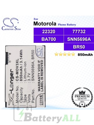 CS-MOV3XL For Motorola Phone Battery Model 22320 / 77732 / BA700 / BR50 / SNN5696 / SNN5696A / SNN5696B / SNN5696C