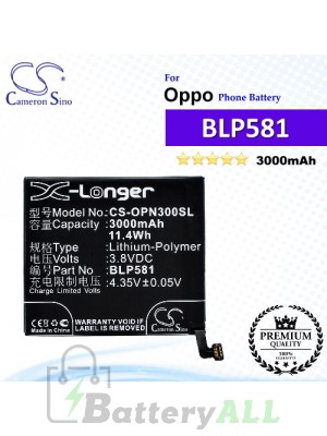 CS-OPN300SL For Oppo Phone Battery Model BLP581